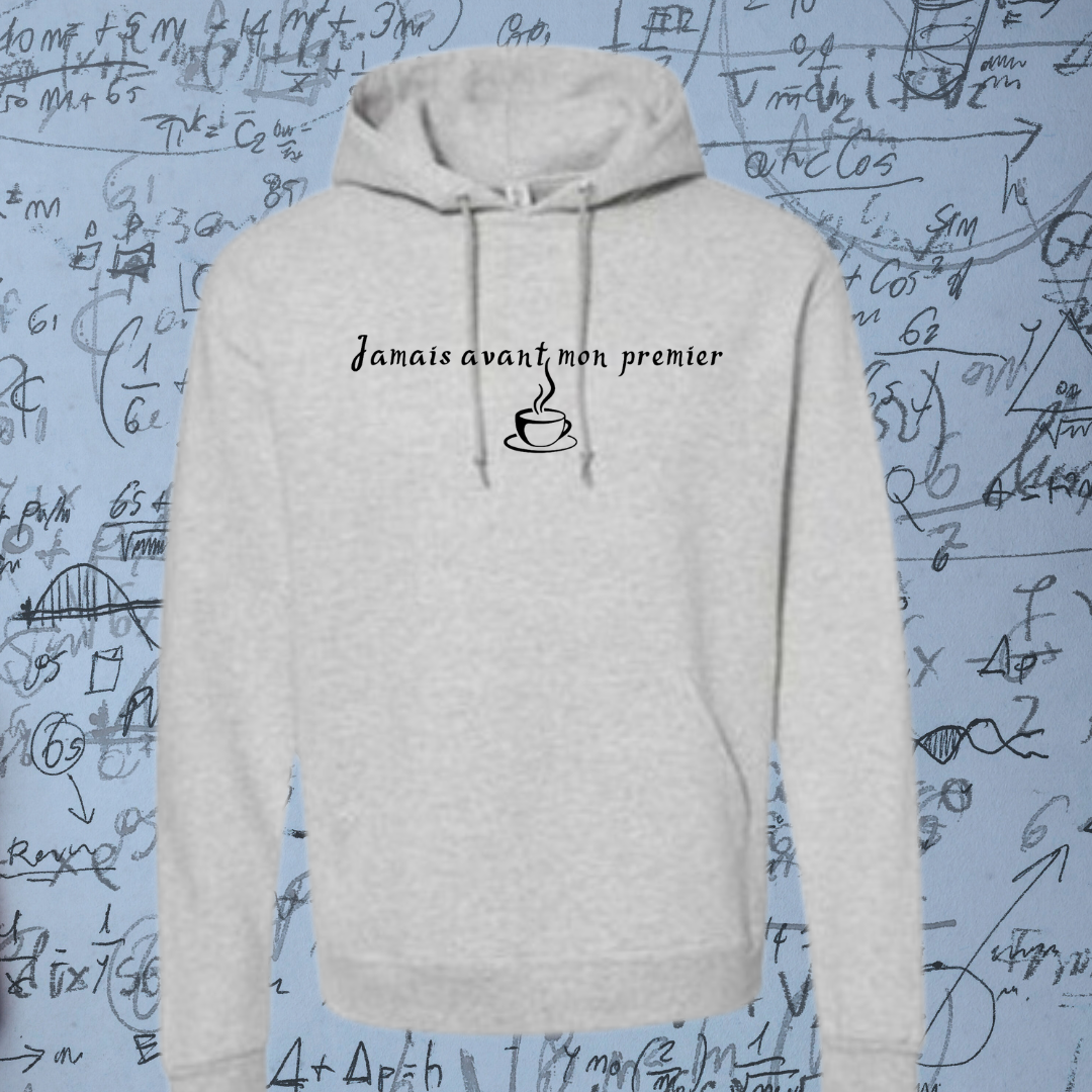 2-Hoodie - Jamais avant mon premier café