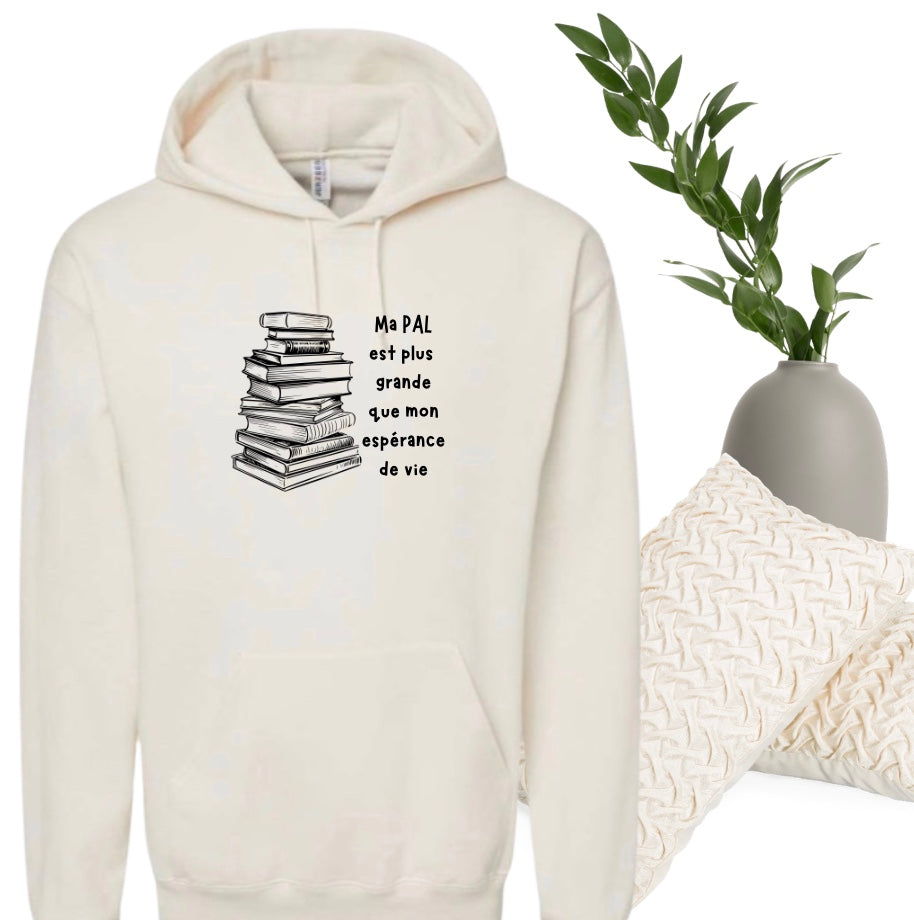 Hoodie - Ma pile à lire est plus grande que mon espérance de vie