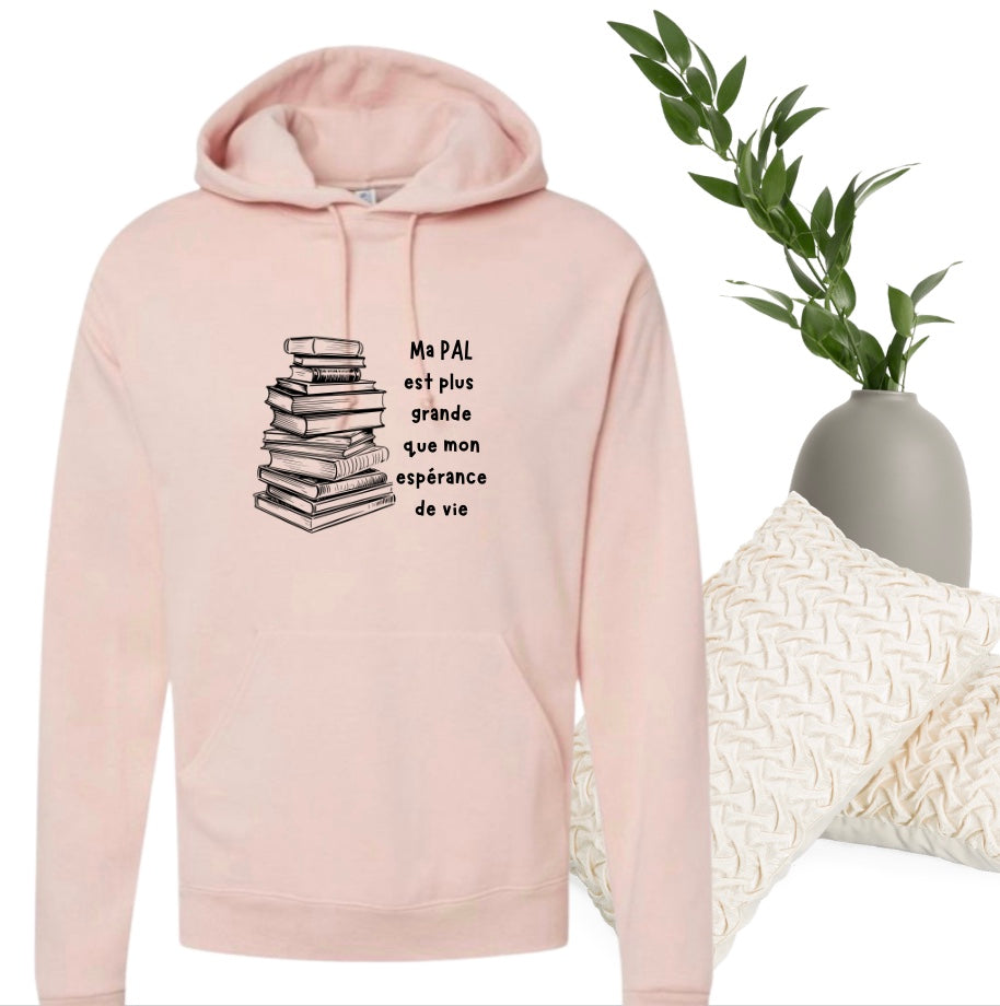 Hoodie - Ma pile à lire est plus grande que mon espérance de vie