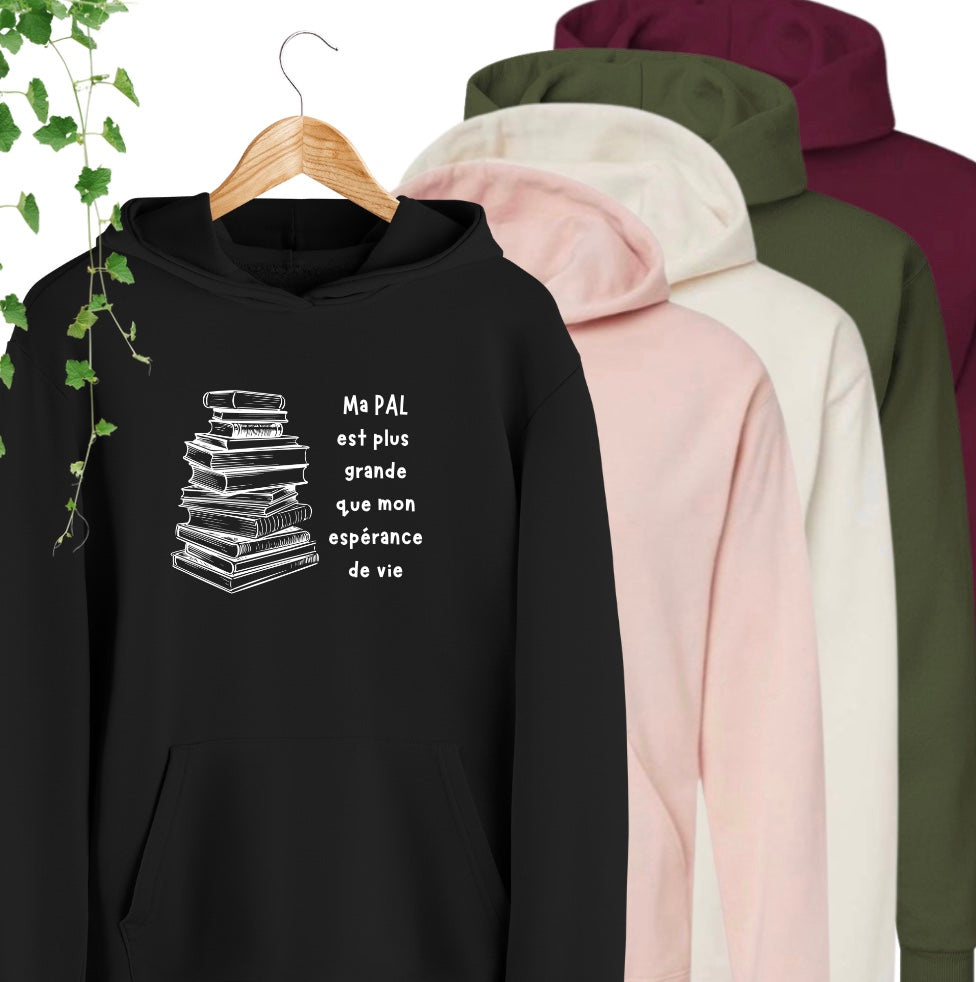Hoodie - Ma pile à lire est plus grande que mon espérance de vie