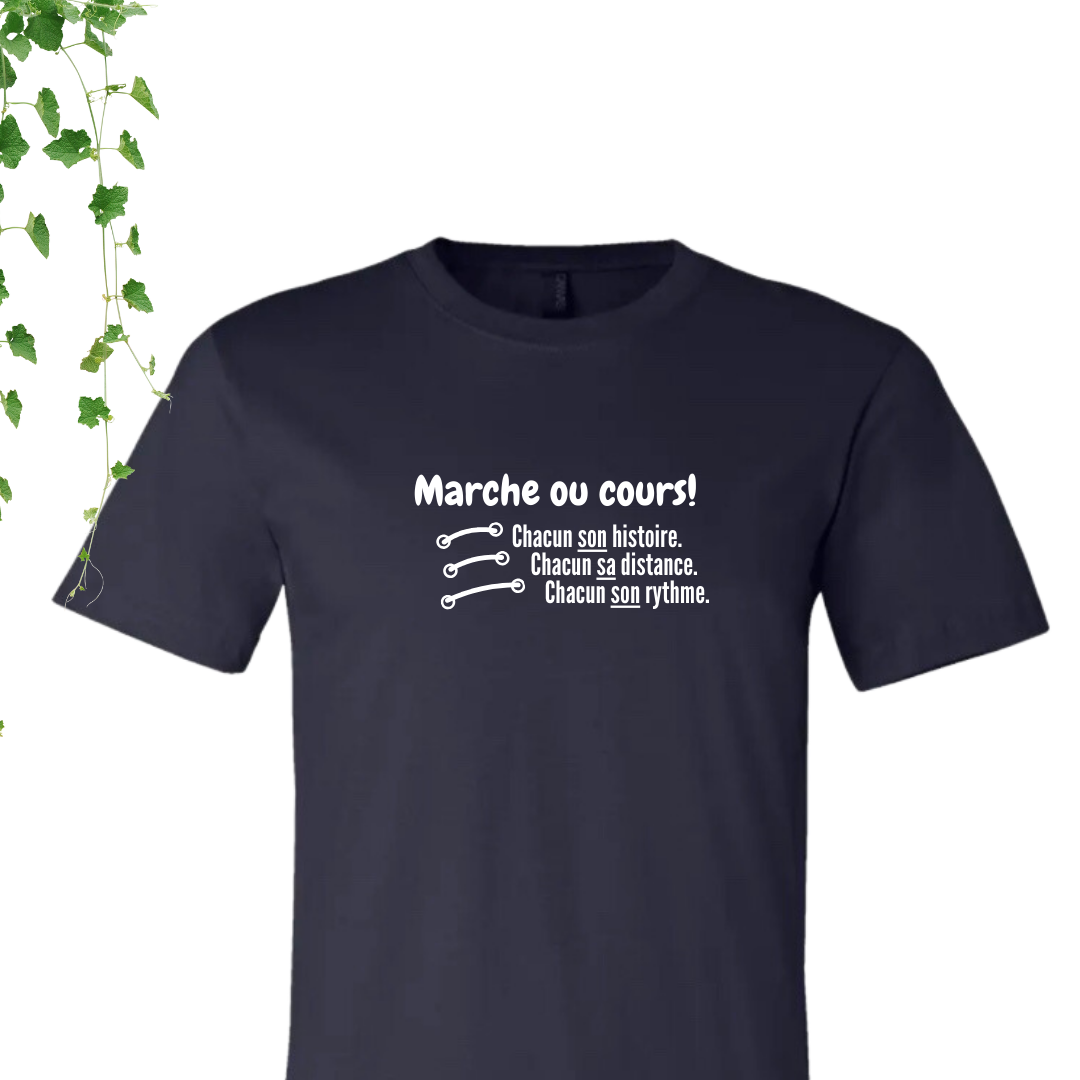 T-Shirt - Marche ou cours!