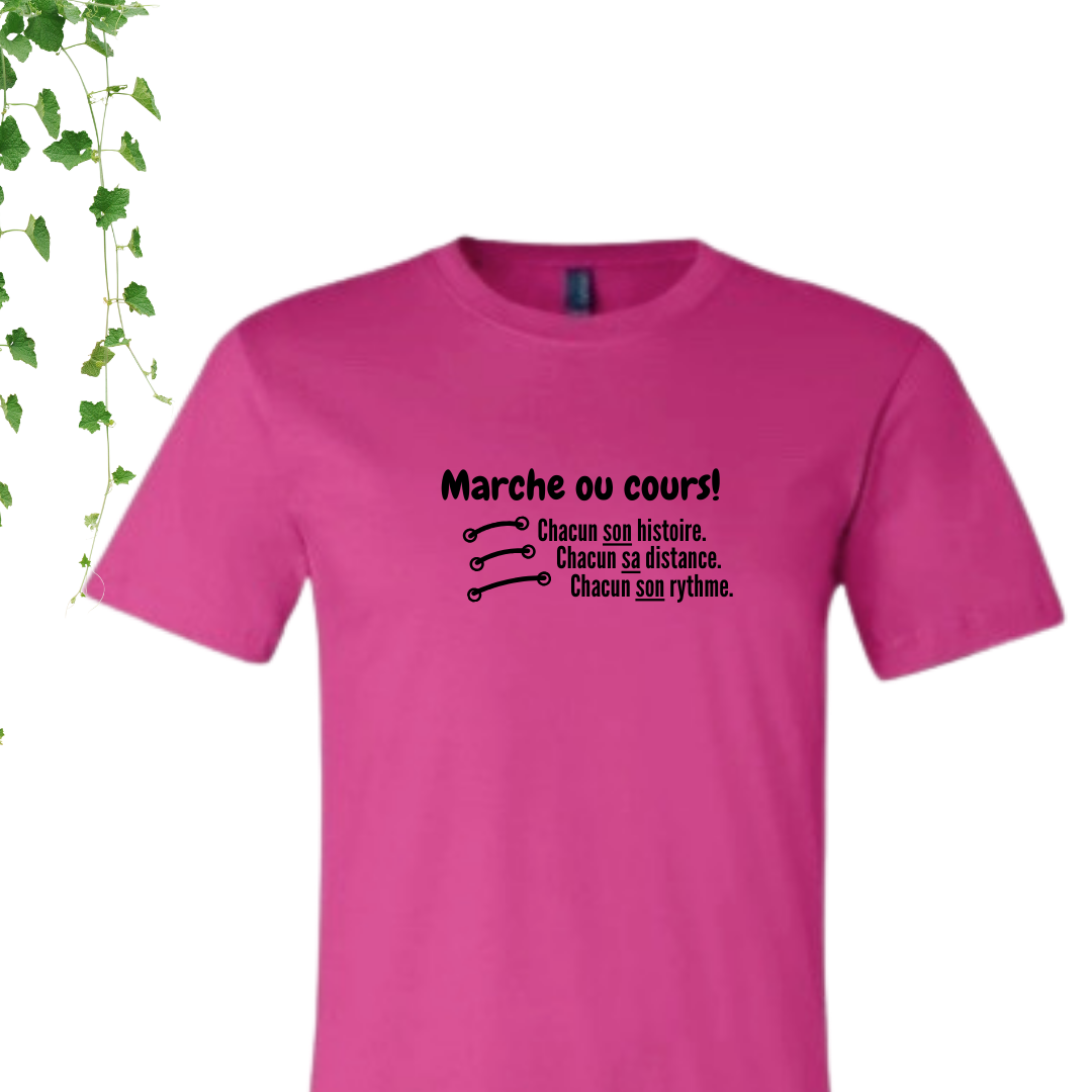 T-Shirt - Marche ou cours!
