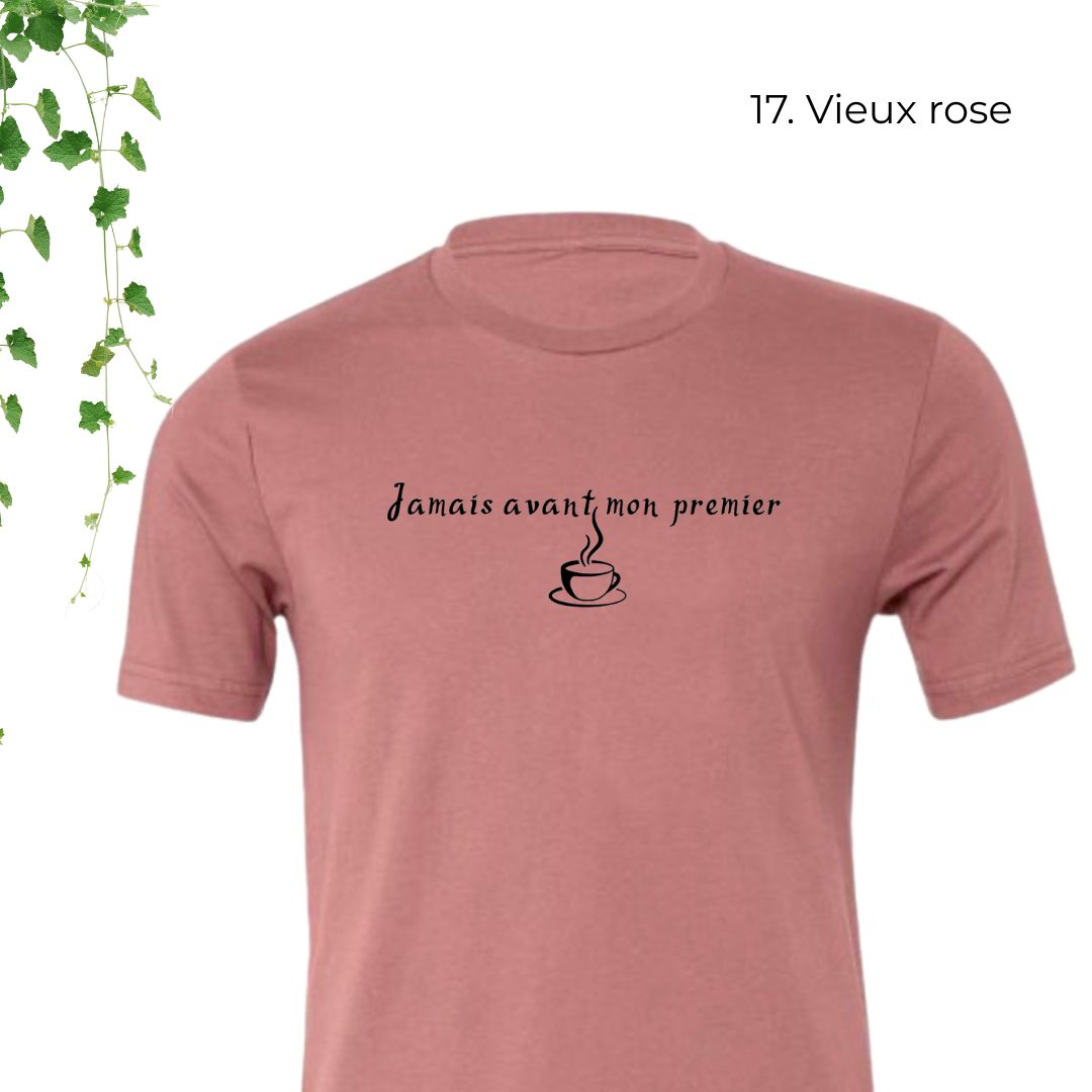 T-Shirt | Jamais avant mon premier café
