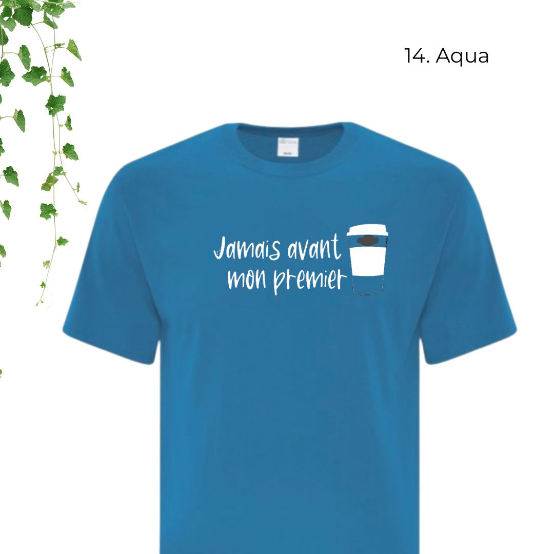 T-Shirt | Jamais avant mon premier café