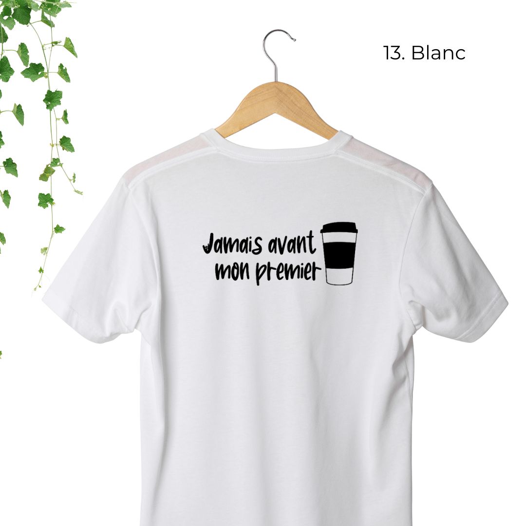 T-Shirt | Jamais avant mon premier café
