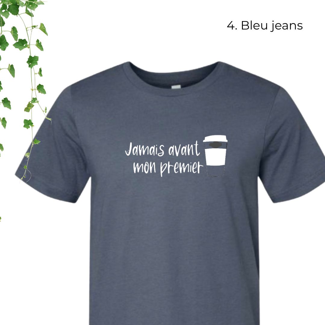 T-Shirt | Jamais avant mon premier café