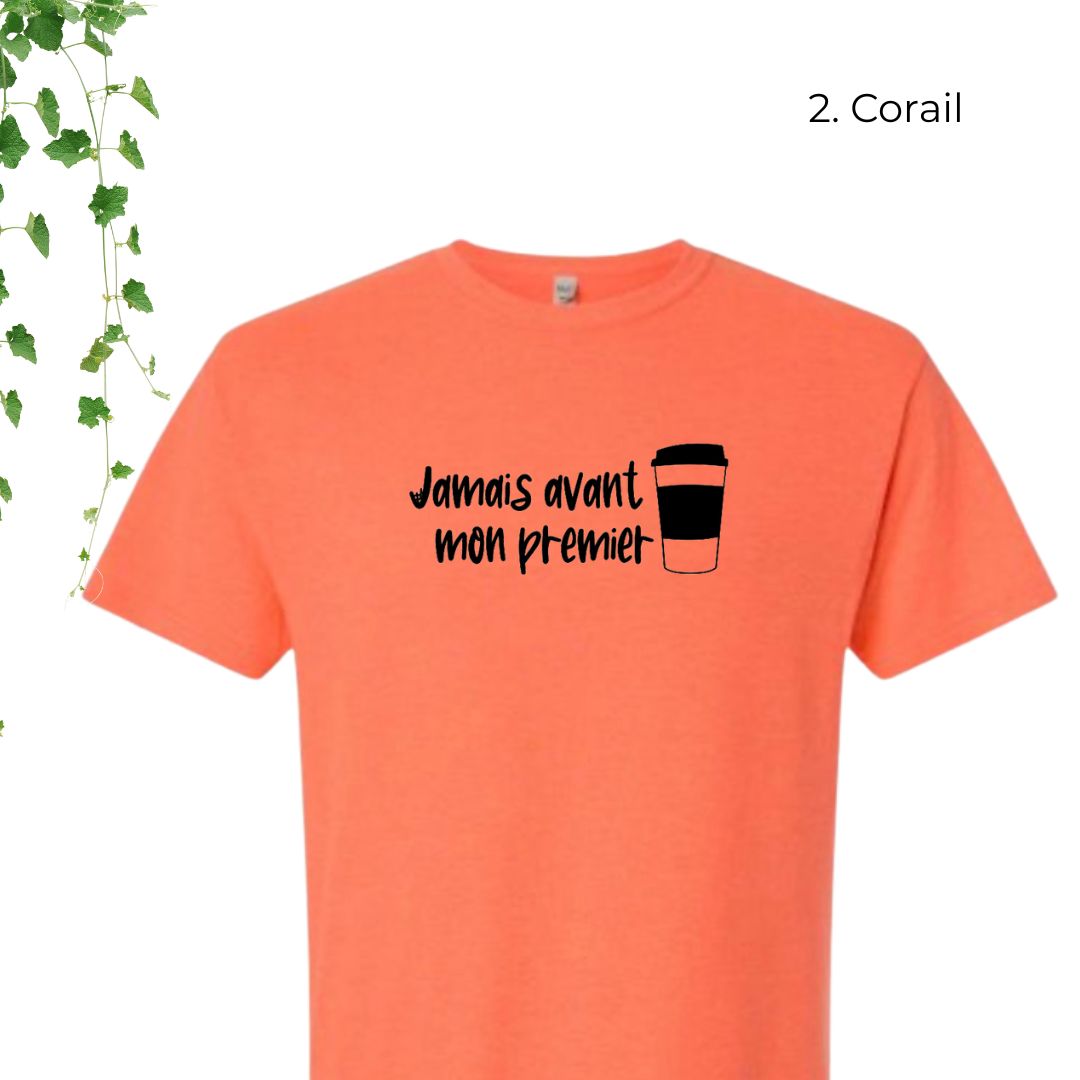 T-Shirt | Jamais avant mon premier café