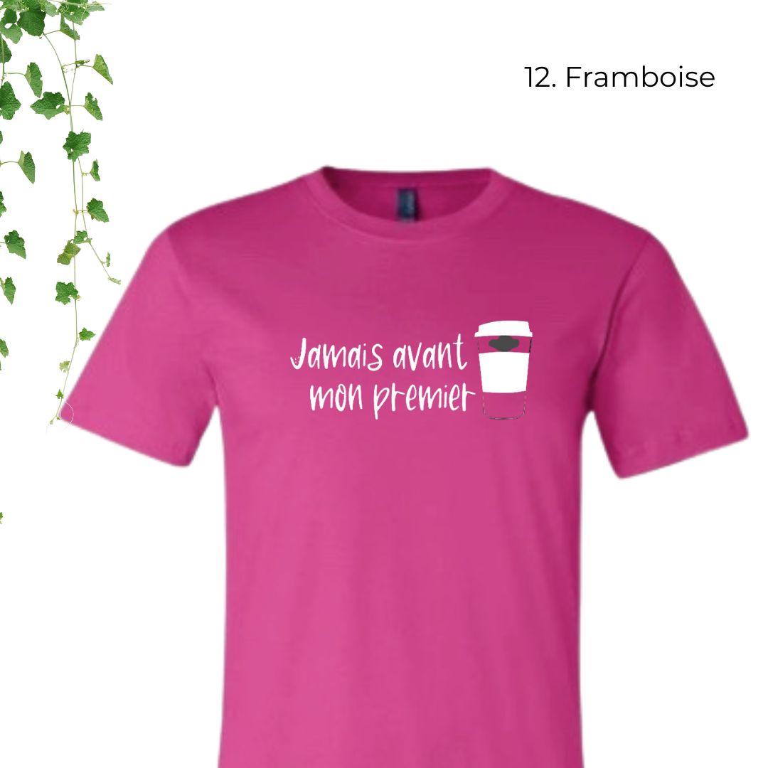 T-Shirt | Jamais avant mon premier café