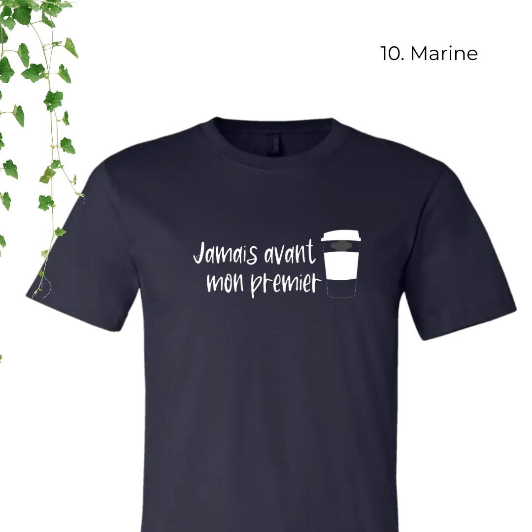 T-Shirt | Jamais avant mon premier café