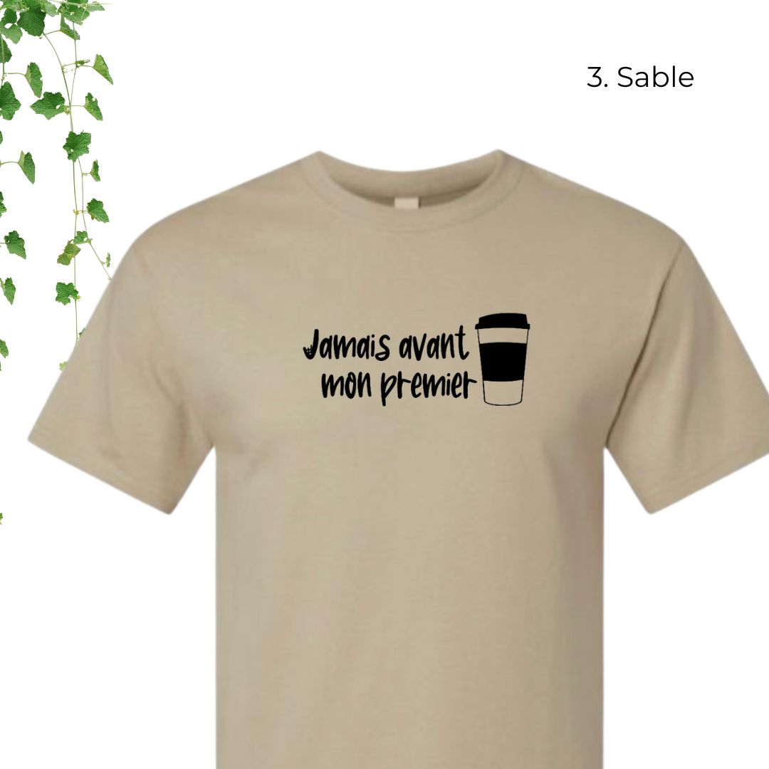 T-Shirt | Jamais avant mon premier café