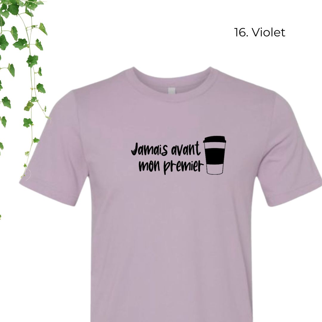 T-Shirt | Jamais avant mon premier café