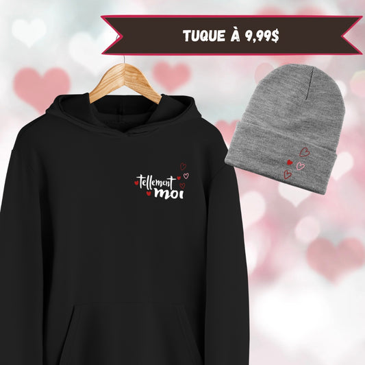 Hoodie - Tellement Moi ❤️