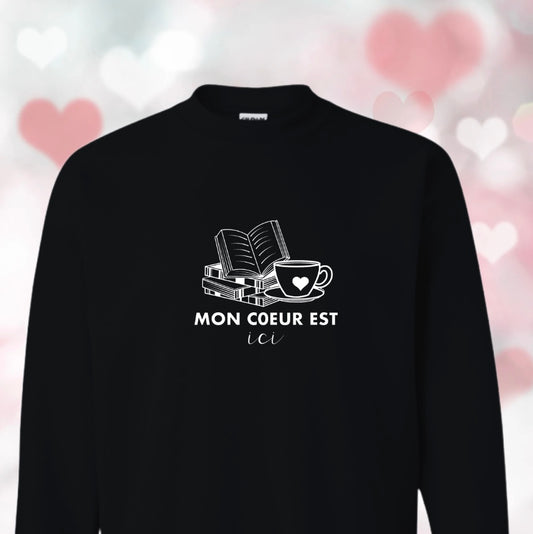 Crewneck - Mon cœur est ici ❤️