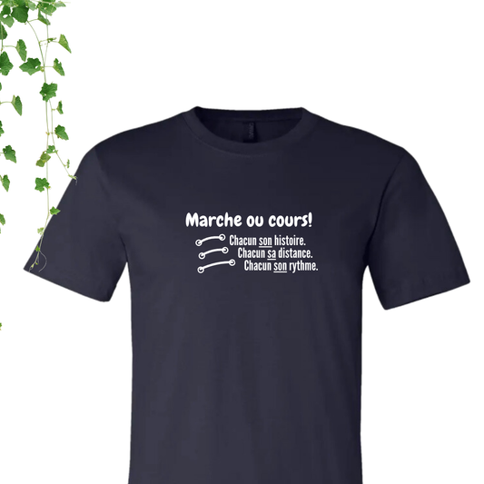 T-Shirt - Marche ou cours!