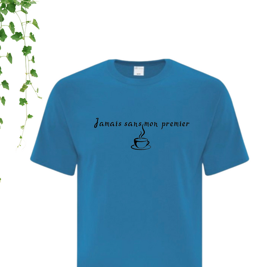 T-Shirt - Jamais avant mon premier café