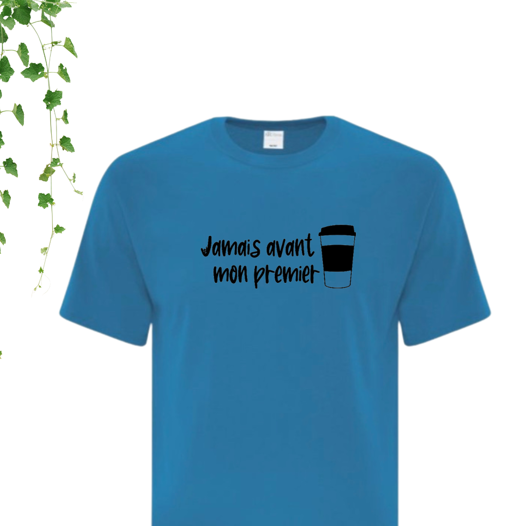 T-Shirt - Jamais avant mon premier café
