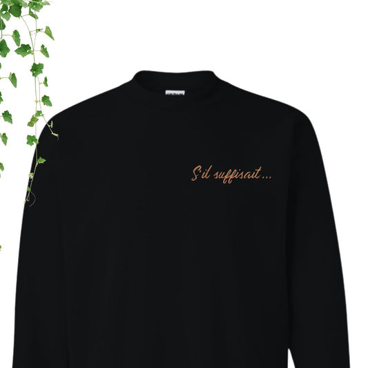 Crewneck « S’il suffisait… »