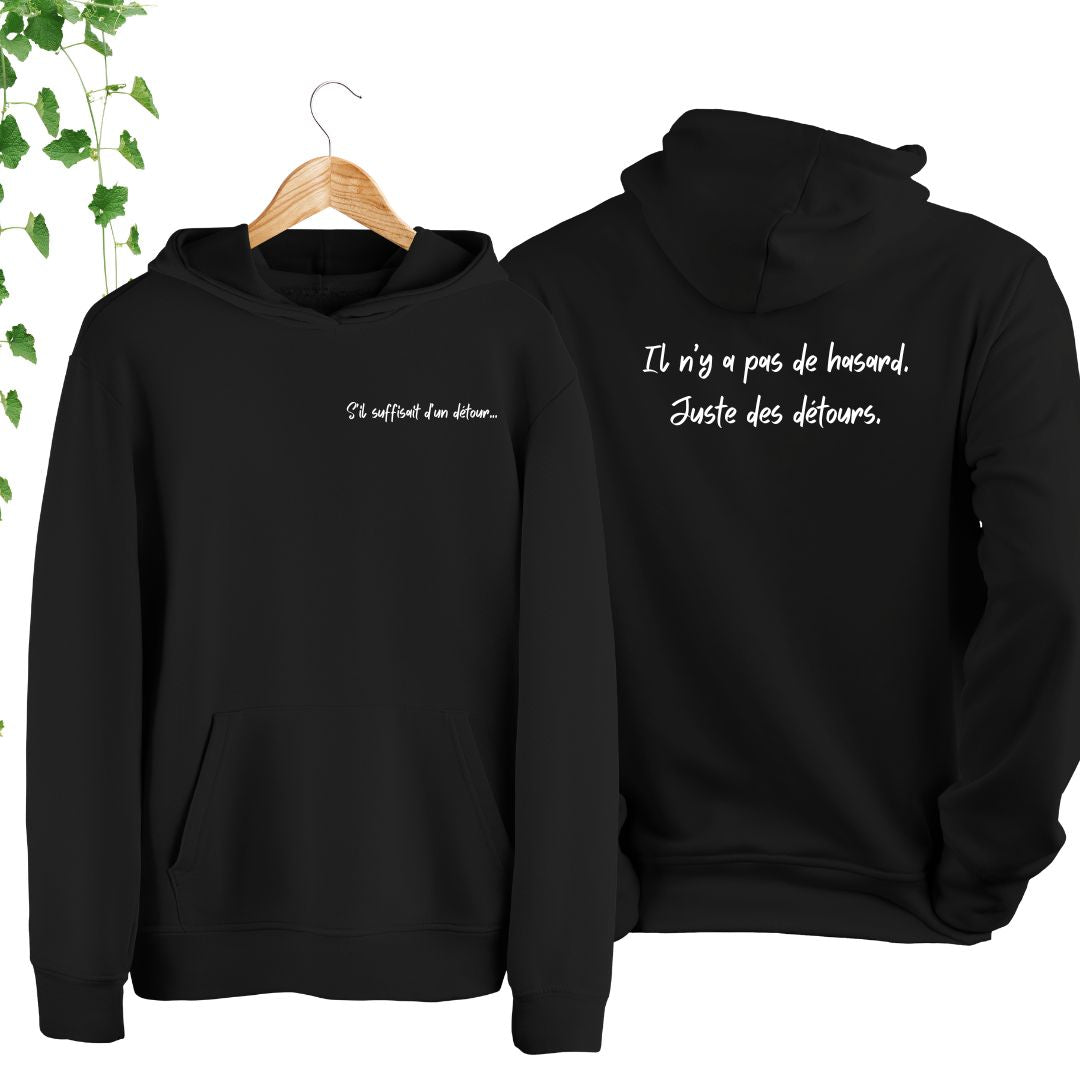 Hoodie « S’il suffisait d'un détour »