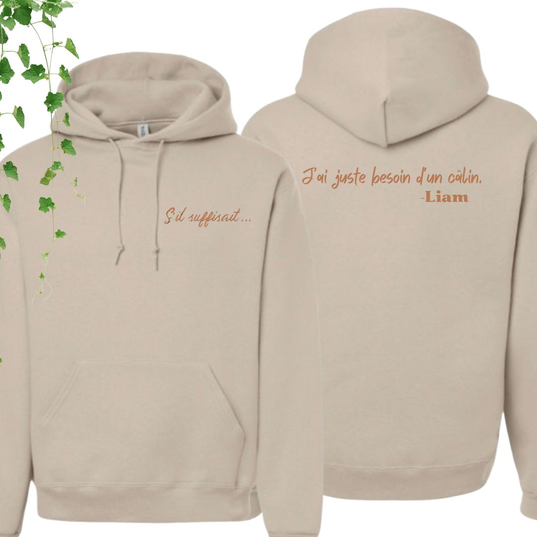 Hoodie « S’il suffisait… » – citation Liam
