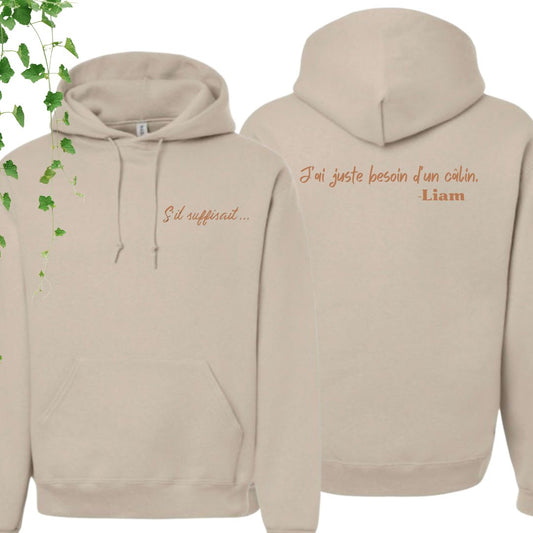 Hoodie « S’il suffisait… » – citation Liam