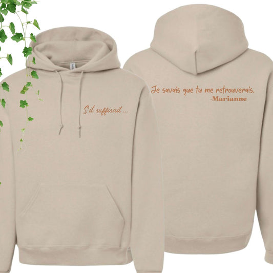 Hoodie sable livre S'il suffisait 