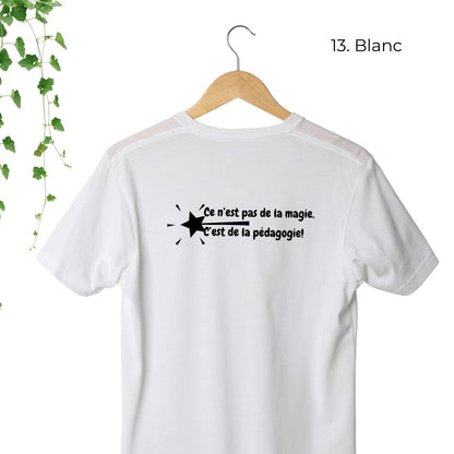 T-Shirt | Ce n'est pas de la magie. C'est de la pédagogie.