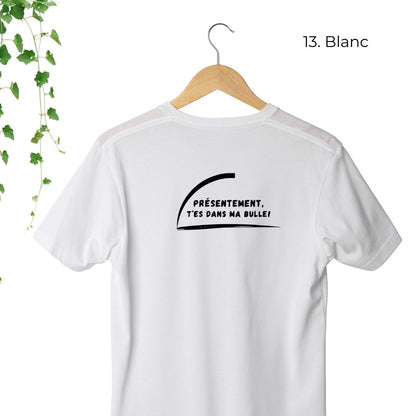 T-Shirt | T'es dans ma bulle