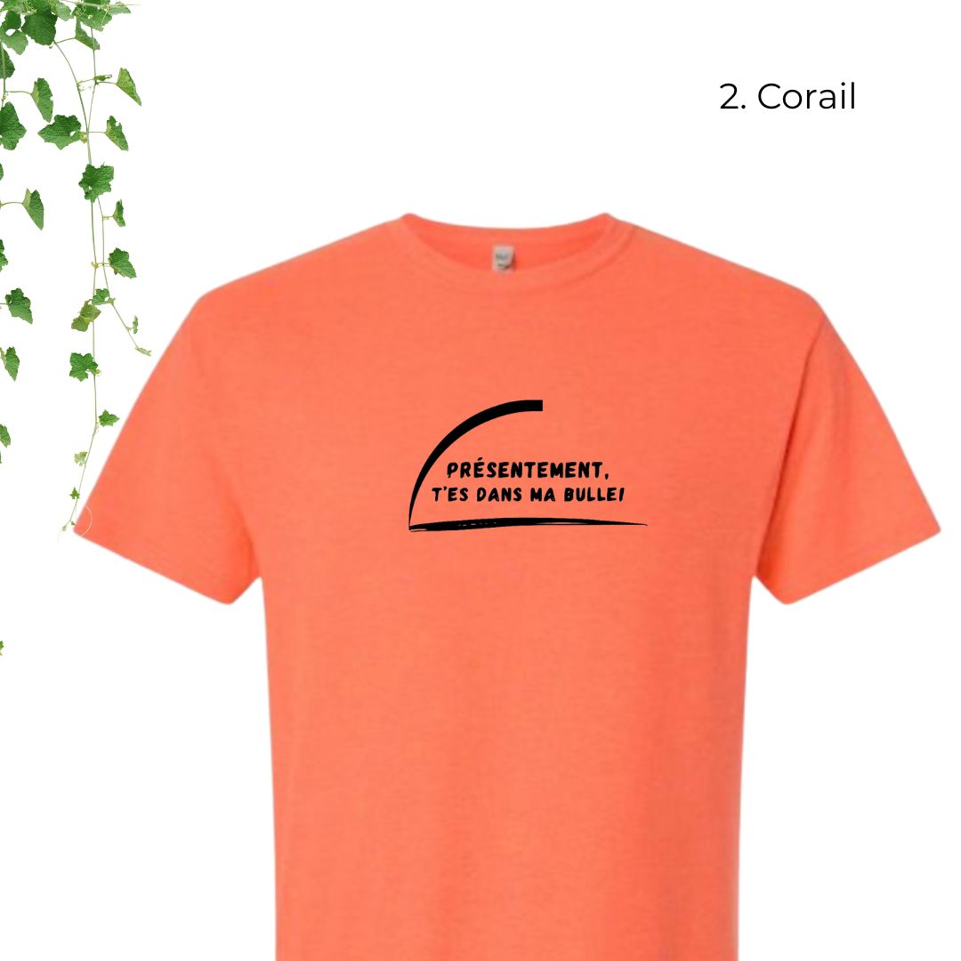 T-Shirt | T'es dans ma bulle