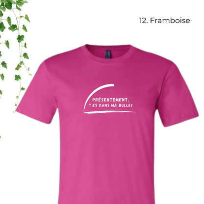 T-Shirt | T'es dans ma bulle