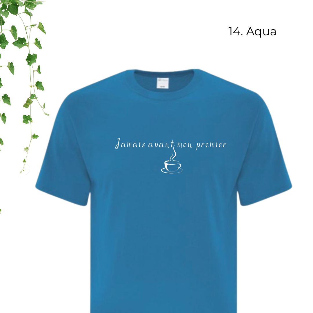 T-Shirt | Jamais avant mon premier café