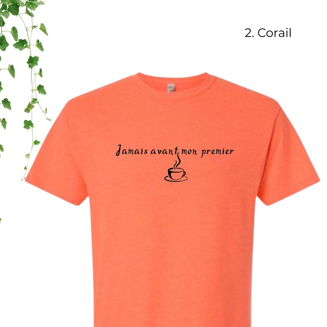 T-Shirt | Jamais avant mon premier café