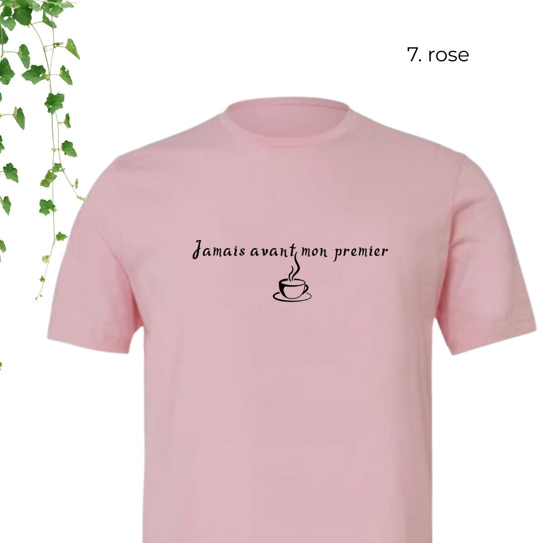 T-Shirt | Jamais avant mon premier café