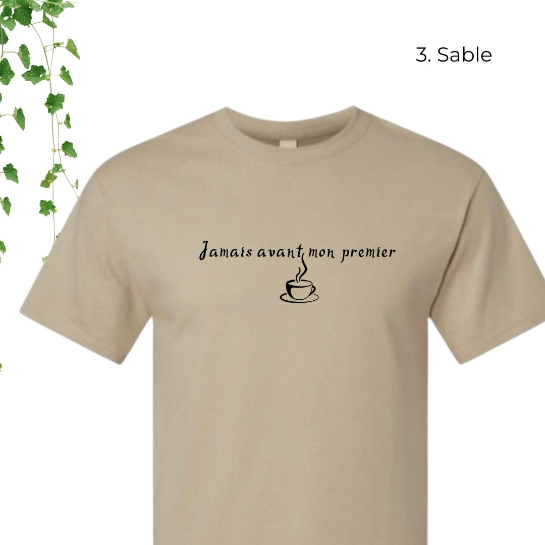 T-Shirt | Jamais avant mon premier café