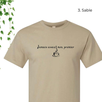T-Shirt | Jamais avant mon premier café