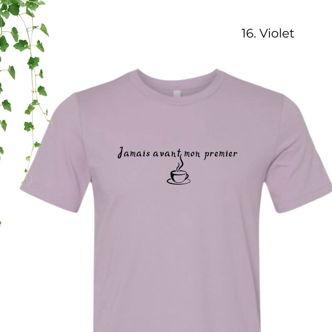 T-Shirt | Jamais avant mon premier café