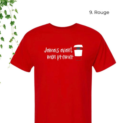 T-Shirt | Jamais avant mon premier café