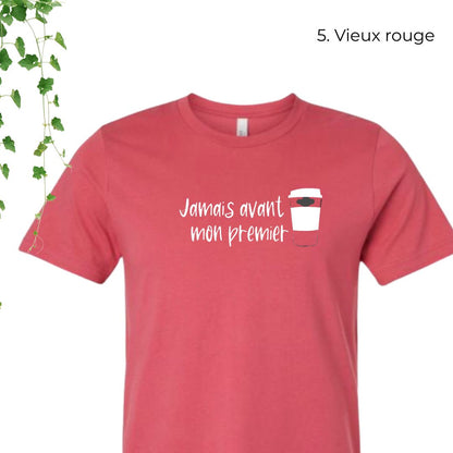 T-Shirt | Jamais avant mon premier café