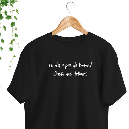 T-Shirt « S’il suffisait d'un détour »