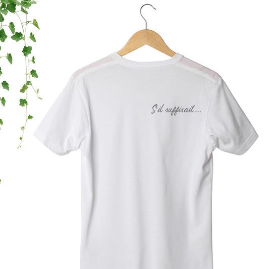 T-Shirt « S’il suffisait… »