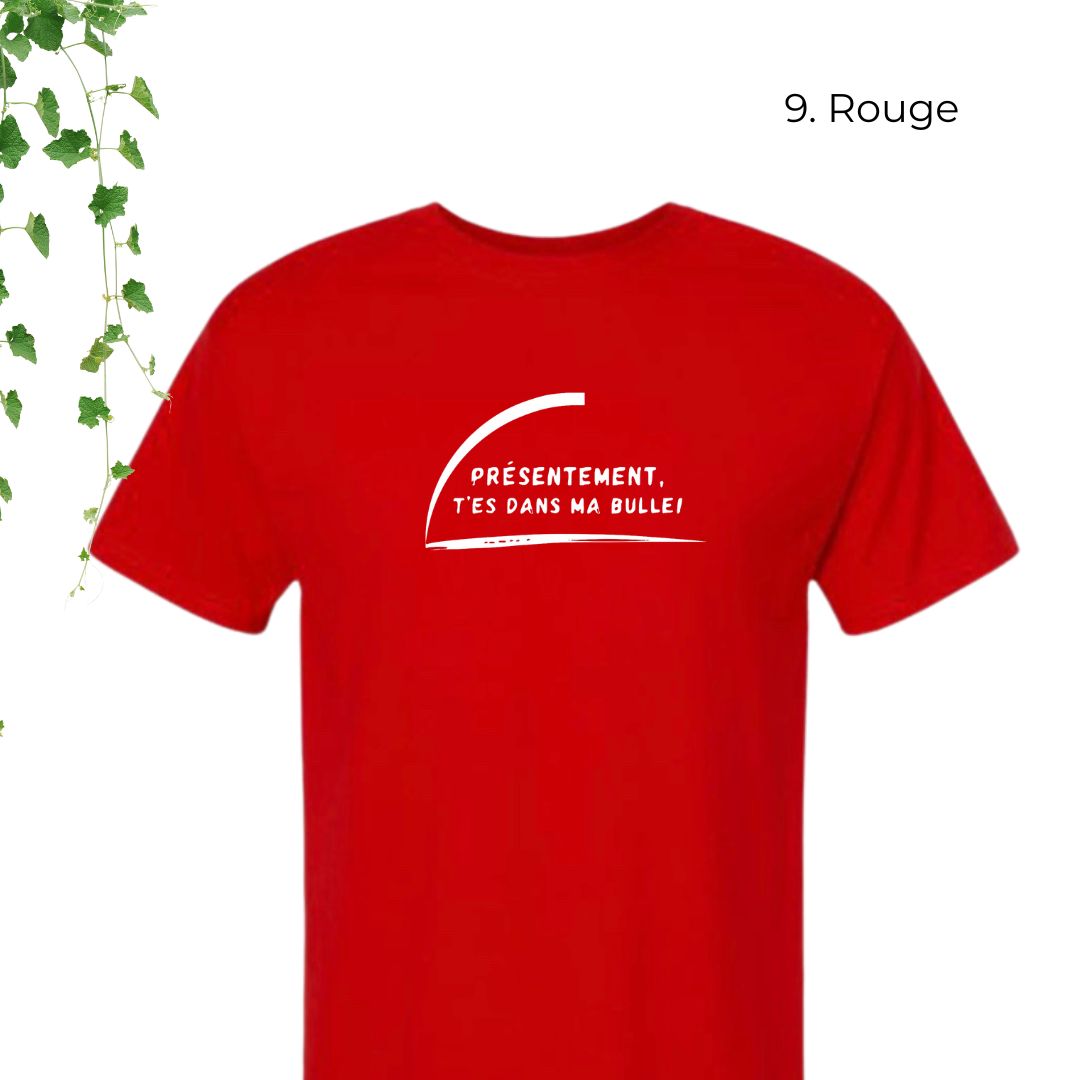 T-Shirt | T'es dans ma bulle