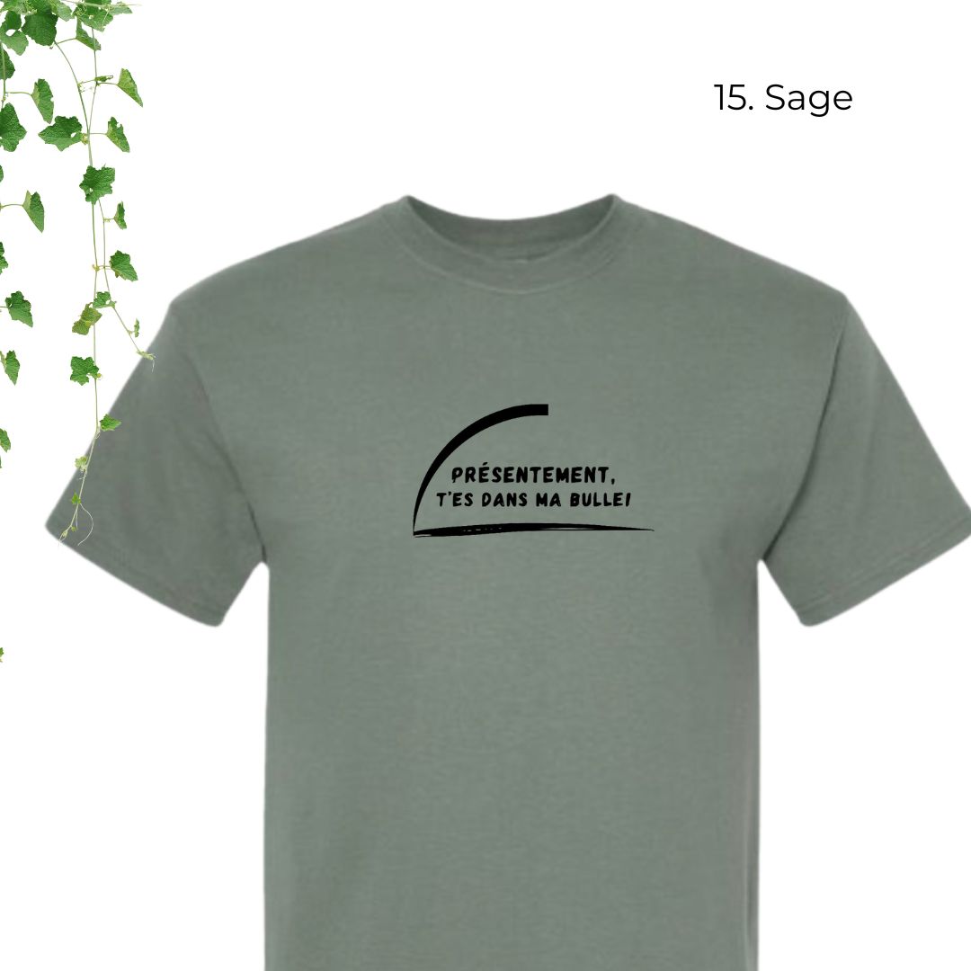 T-Shirt | T'es dans ma bulle