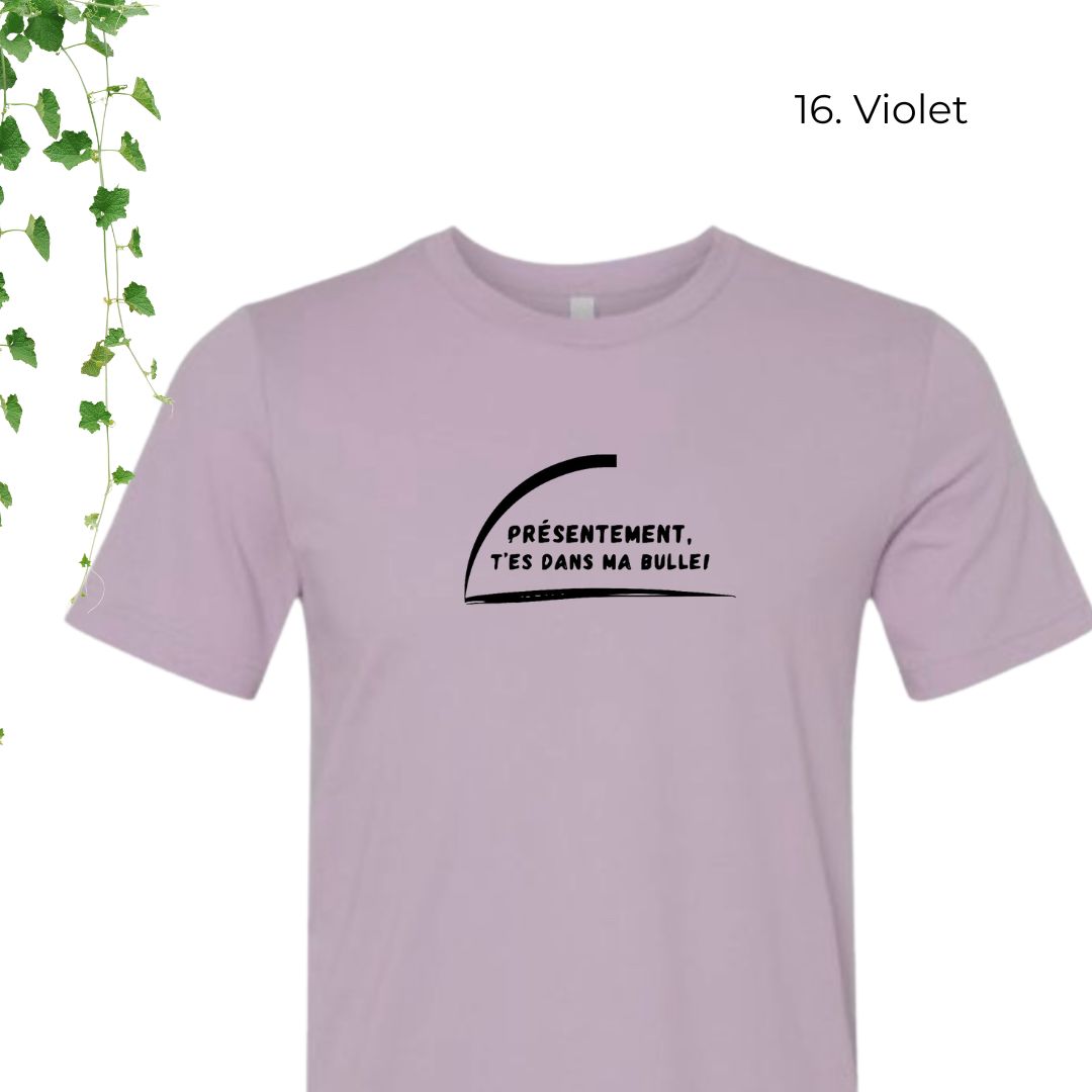 T-Shirt | T'es dans ma bulle