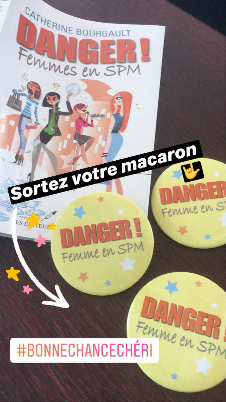 Macaron - Danger! Femme en SPM